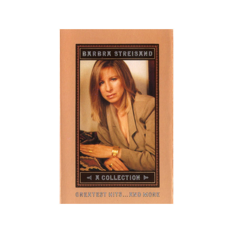 Barbra Streisand – A Collection (Greatest Hits...And More)