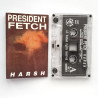 President Fetch – Harsh
